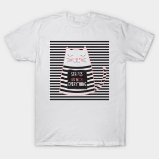 Stripes Go With Everything Quote - Cute Cat with Stripes Artwork T-Shirt